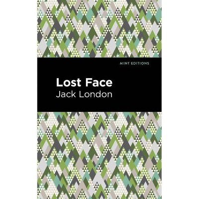 Lost Face - (Mint Editions) by  Jack London (Paperback)