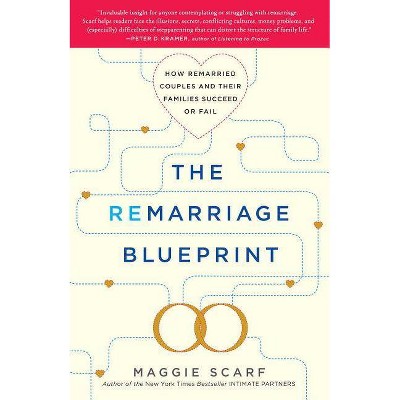 Remarriage Blueprint - by  Maggie Scarf (Paperback)