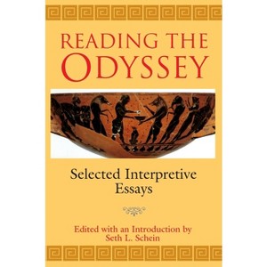 Reading the Odyssey - by  Seth L Schein (Paperback) - 1 of 1