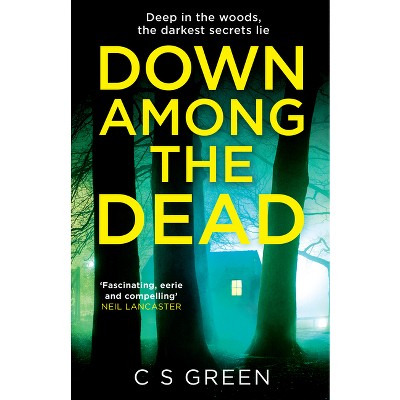 Down Among the Dead - (Rose Gifford) by  C S Green (Paperback)
