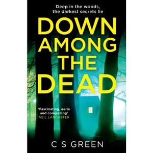 Down Among the Dead - (Rose Gifford) by  C S Green (Paperback) - 1 of 1