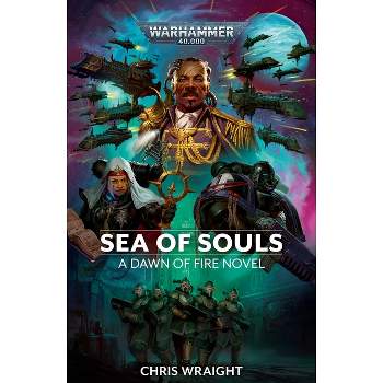 Sea of Souls - (Warhammer 40,000: Dawn of Fire) by  Chris Wraight (Paperback)