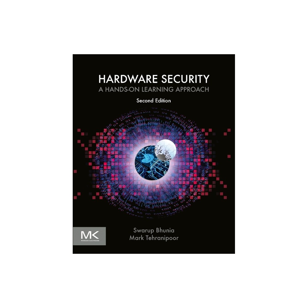 Hardware Security - 2nd Edition by Swarup Bhunia & Mark Tehranipoor (Paperback)