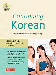 Continuing Korean - 2nd Edition by  Ross King & Jaehoon Yeon & Insun Lee (Mixed Media Product)