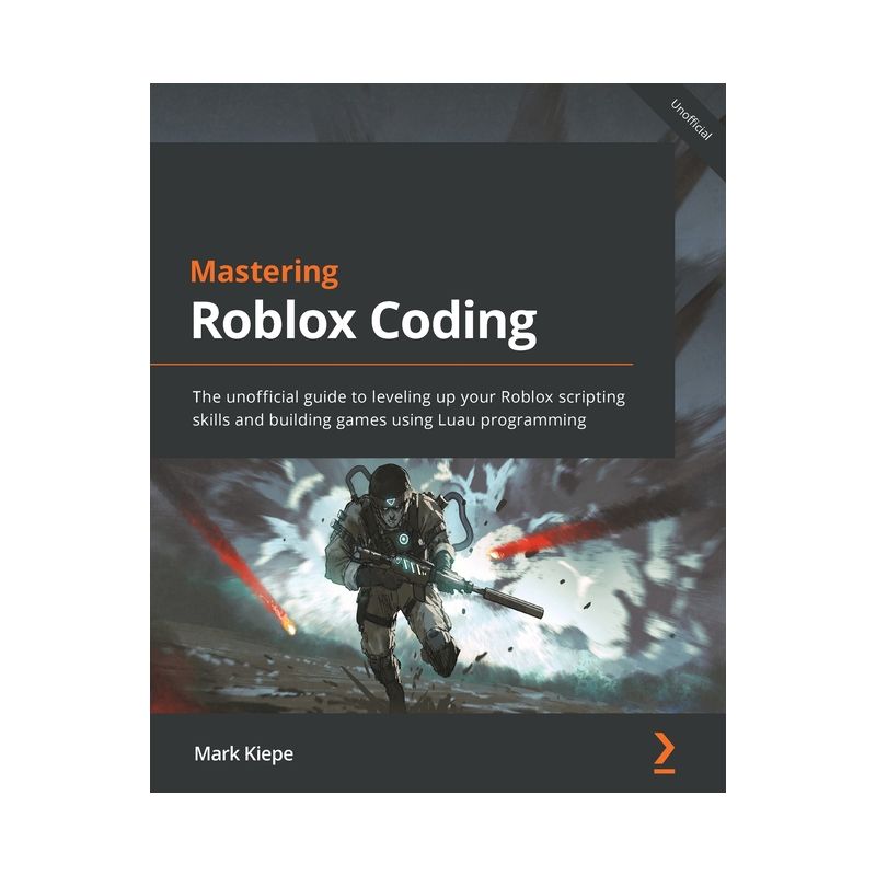 Mastering Roblox Coding - by  Mark Kiepe (Paperback), 1 of 2