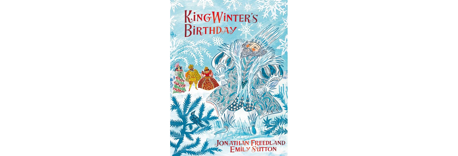 King Winter's Birthday - by  Jonathan Freedland (Paperback)