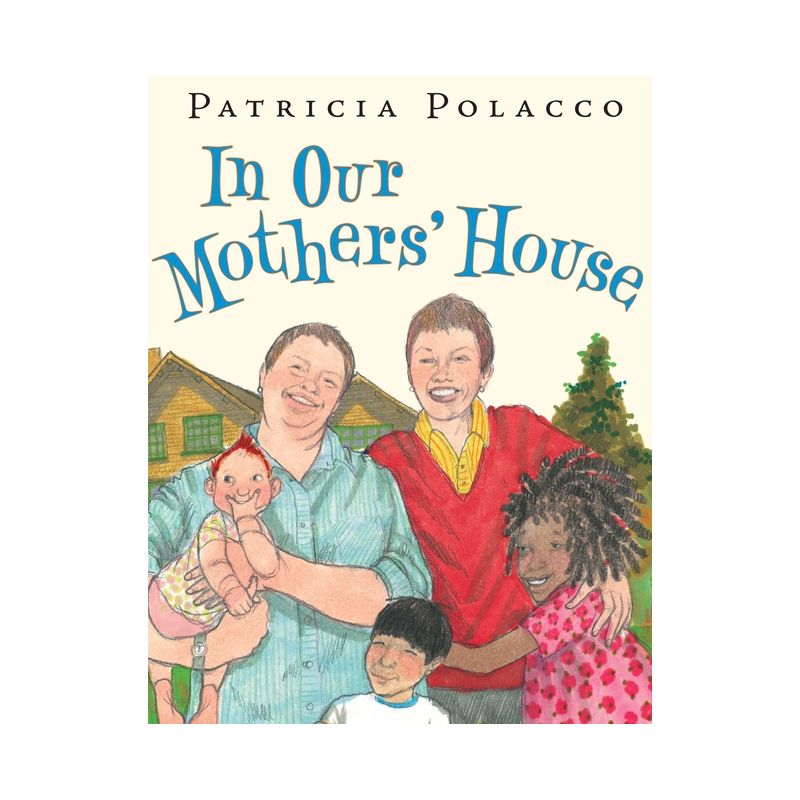 In Our Mothers' House - by  Patricia Polacco (Hardcover), 1 of 2
