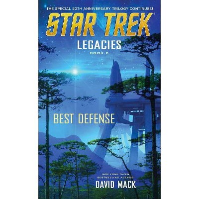 Legacies #2: Best Defense - (Star Trek: The Original) by  David Mack (Paperback)