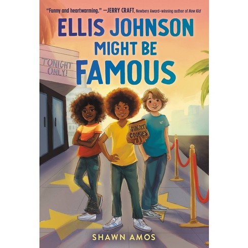 Ellis Johnson Might Be Famous - (cookies & Milk) By Shawn Amos (hardcover)  : Target