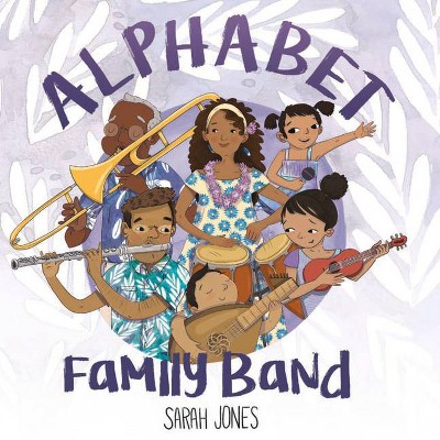 Alphabet Family Band - (Roygbaby) by  Sarah Jones (Board Book)