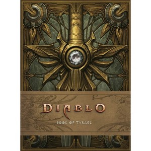 Diablo: Book of Tyrael - (Diablo Character Tome) by  Blizzard Entertainment (Hardcover) - 1 of 1