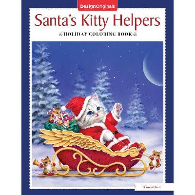 Santa's Kitty Helpers Holiday Coloring Book - by  Kayomi Harai (Paperback)