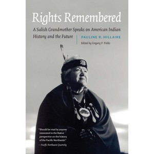 Rights Remembered - (American Indian Lives) by Pauline R Hillaire - 1 of 1