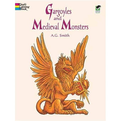 Download Gargoyles And Medieval Monsters Coloring Book Dover Coloring Books By A G Smith Paperback Target