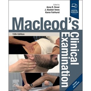 Macleod's Clinical Examination - 15th Edition by  Anna R Dover & J Alastair Innes & Karen Fairhurst (Paperback) - 1 of 1