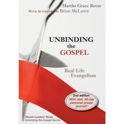 Unbinding the Gospel - 2nd Edition by  Martha Grace Reese (Paperback)