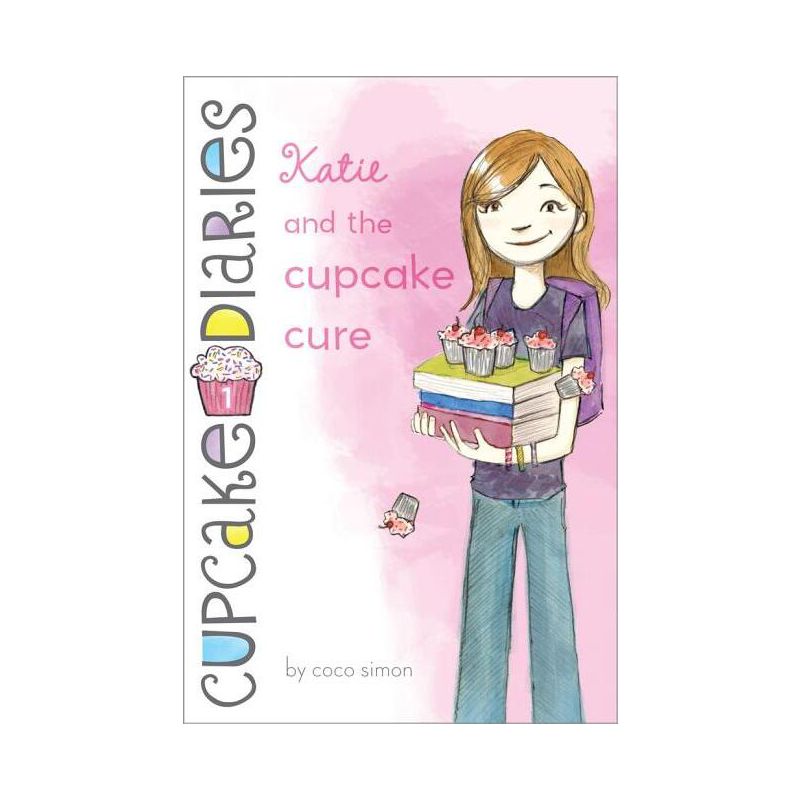 Katie and the Cupcake Cure - (Cupcake Diaries) by Coco Simon, 1 of 2