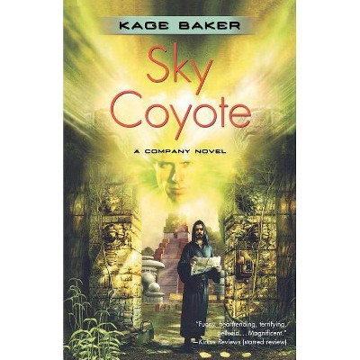 Sky Coyote - (Company) by  Kage Baker (Paperback)