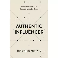 Authentic Influencer - by  Jonathan Murphy (Paperback)
