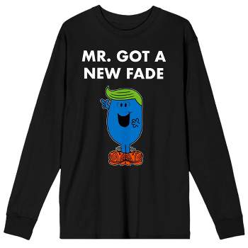 Mr. Men And Little Miss Meme Mr. Got A New Fade Crew Neck Long Sleeve Black Unisex Adult Tee