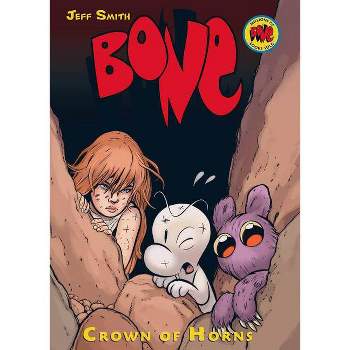 Crown of Horns: A Graphic Novel (Bone #9) - (Bone Reissue Graphic Novels (Hardcover)) by  Jeff Smith (Hardcover)