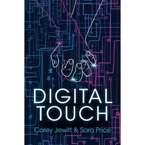 Digital Touch - by  Carey Jewitt & Sara Price (Paperback) - 1 of 1
