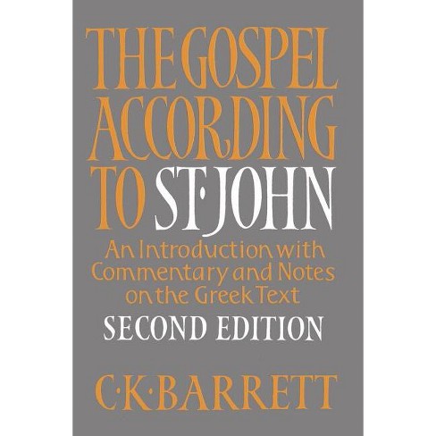 The Gospel According to St. John, Second Edition - 2nd Edition by  C Kingsley Barrett (Paperback) - image 1 of 1