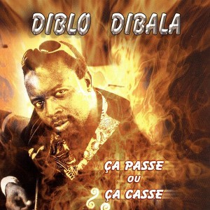 Diblo Dibala - Ca Passe Ou Casse (CD) - 1 of 1