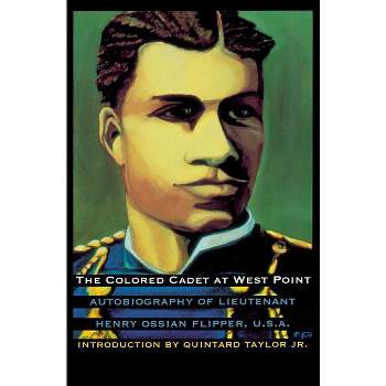The Colored Cadet at West Point - (Blacks in the American West) by  Henry Ossian Flipper (Paperback)