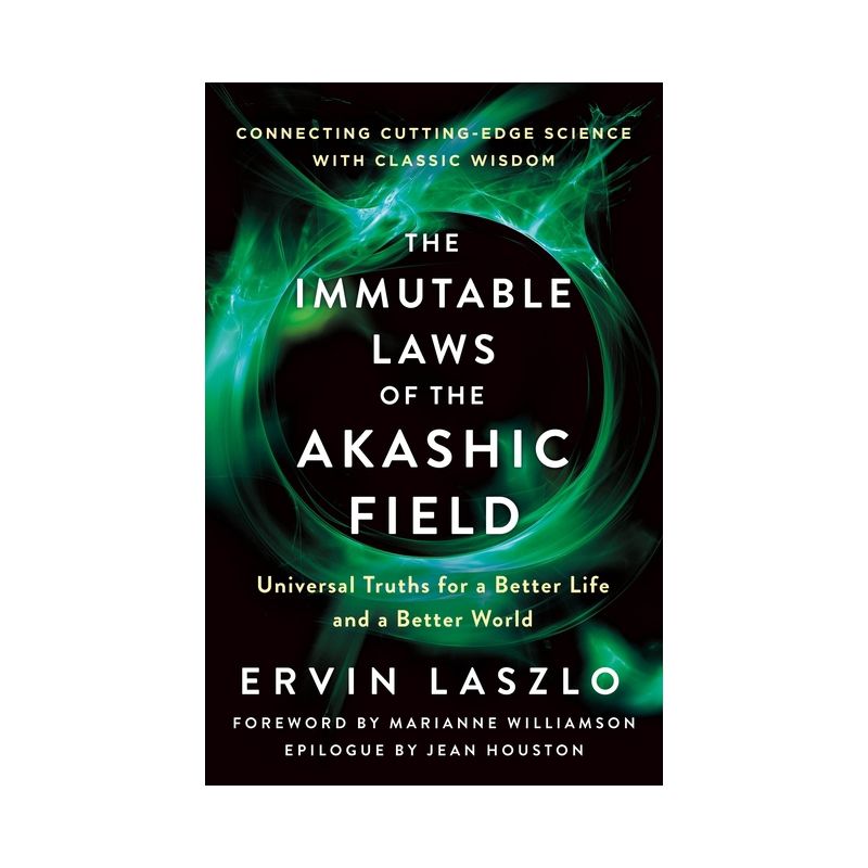 Immutable Laws of the Akashic Field - by  Ervin Laszlo (Paperback), 1 of 2
