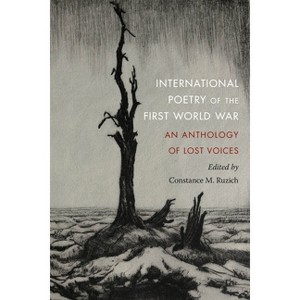 International Poetry of the First World War - by  Constance M Ruzich (Paperback) - 1 of 1