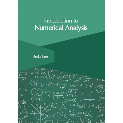Introduction to Numerical Analysis - by  Stella Lee (Hardcover)