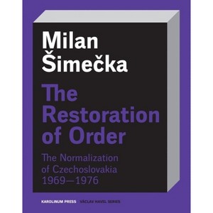 The Restoration of Order - (Václav Havel) by  Milan Simecka (Paperback) - 1 of 1