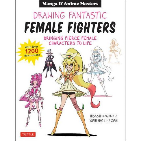 Manga Anime Drawing Fantastic Female Fighters By Hisashi