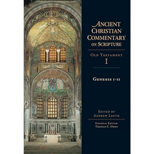 Genesis 1-11 - by Andrew Louth & Thomas C Oden - 1 of 1