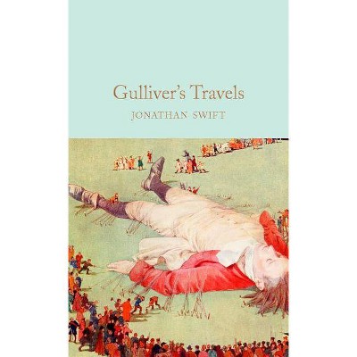  Gulliver's Travels - by  Jonathan Swift (Hardcover) 