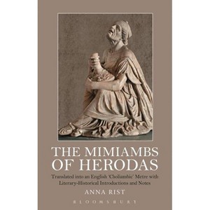 The Mimiambs of Herodas - by  Anna Rist (Paperback) - 1 of 1