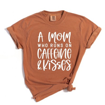 Simply Sage Market Women's A Mom Who Runs On Caffeine And Kisses Short Sleeve Garment Dyed Tee