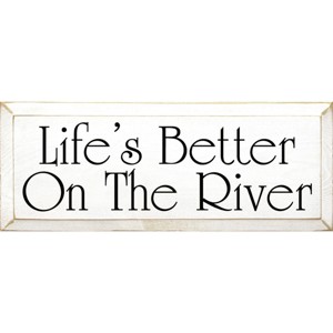 Slickblue Wood Wall Sign Life’s Better On The River – Cottage Lake House Rustic Cabin Decor 7x18, Color Options - 1 of 3
