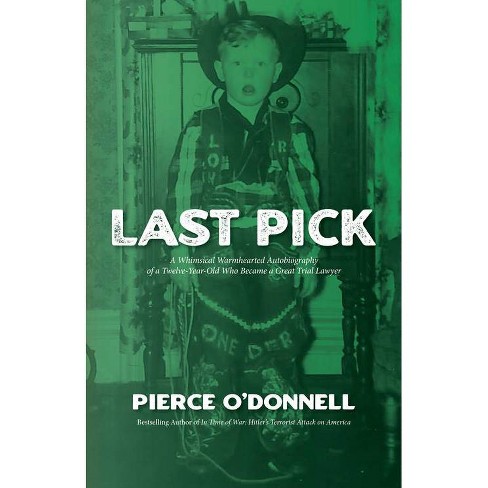 Last Pick - by  Pierce O'Donnell (Hardcover) - image 1 of 1