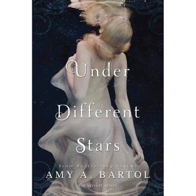 Under Different Stars - (Kricket) by  Amy A Bartol (Paperback)