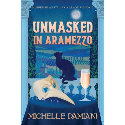 Unmasked in Aramezzo - by  Damiani (Paperback)