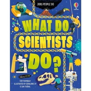 What Do Scientists Do? - (Jobs People Do) by  Tom Mumbray (Hardcover) - 1 of 1