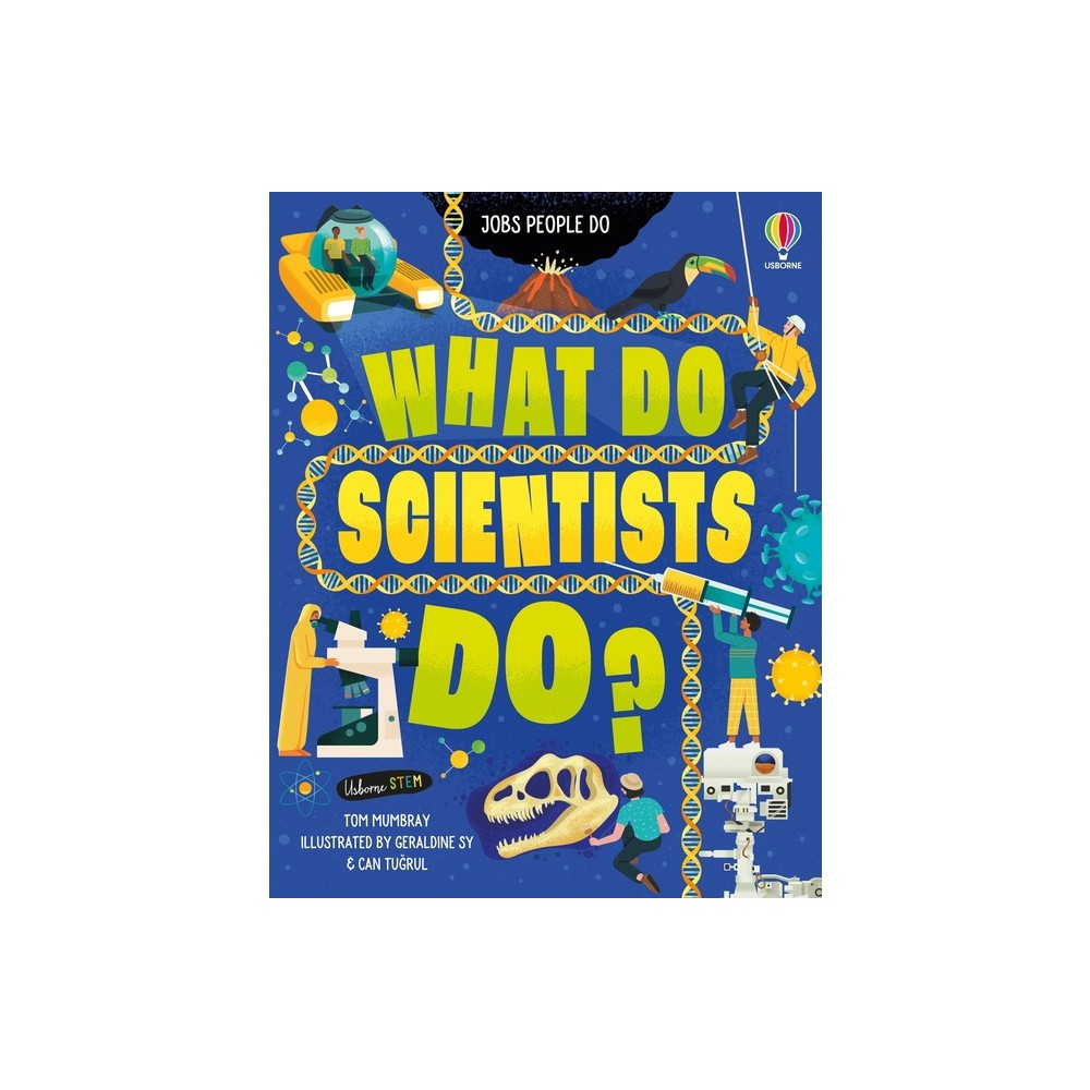 What Do Scientists Do? - (Jobs People Do) by Tom Mumbray (Hardcover)