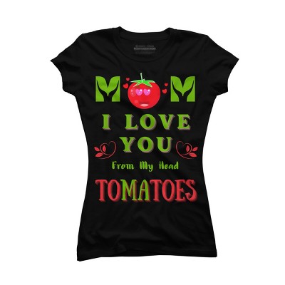 Junior's Design By Humans Mom I Love You From My Head Tomatoes By Wortex T-Shirt