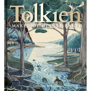 Tolkien: Maker of Middle-Earth - by  Catherine McIlwaine (Hardcover) - 1 of 1