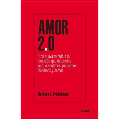 Amor 2.0 - by  Barbara Fredrickson (Paperback)