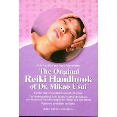 The Original Reiki Handbook of Dr. Mikao Usui - by  Mikao Usui & Christine M Grimm (Paperback)