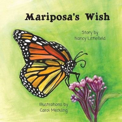 Mariposa's Wish - by  Nancy Littlefield (Paperback)