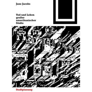 Tod Und Leben Großer Amerikanischer Städte - (Bauwelt Fundamente) 3rd Edition by  Jane Jacobs (Paperback) - 1 of 1